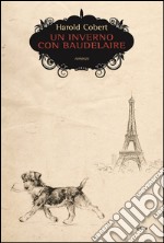 Un inverno con Baudelaire. E-book. Formato EPUB ebook