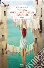 Teoria idraulica delle famiglie. E-book. Formato EPUB ebook