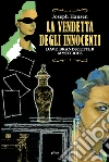 La vendetta degli innocenti: Dave Brandstetter mysteries. E-book. Formato EPUB ebook di Joseph Hansen