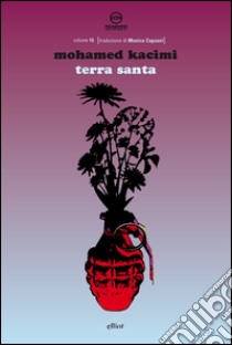 Terra Santa. E-book. Formato EPUB ebook di Mohamed Kacimi