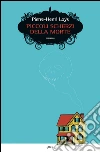 Piccoli scherzi della morte. E-book. Formato EPUB ebook di Pierre-Henri Loys