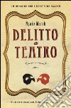 Delitto a teatro: Un'indagine per l'ispettore Alleyn. E-book. Formato EPUB ebook di Ngaio Marsh