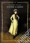 Sister Carrie. E-book. Formato EPUB ebook