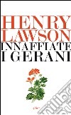 Innaffiate i gerani. E-book. Formato EPUB ebook