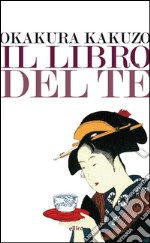 Il libro del tè. E-book. Formato EPUB