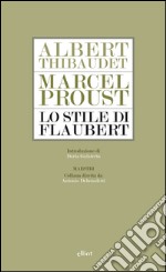 Lo stile di Flaubert. E-book. Formato EPUB ebook