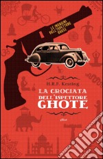 La crociata dell’Ispettore Ghote. E-book. Formato EPUB ebook