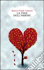 La fine dell’amore. E-book. Formato EPUB ebook