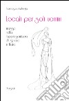 Locali per soli uomini: Viaggio nella rappresentanza di genere in Italia. E-book. Formato Mobipocket ebook di Francesca La Forgia
