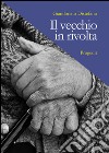 Il vecchio in rivolta. E-book. Formato EPUB ebook