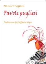 Favole pugliesi. E-book. Formato EPUB ebook