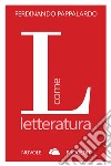 L come letteratura. E-book. Formato Mobipocket ebook