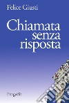 Chiamata senza risposta. E-book. Formato EPUB ebook