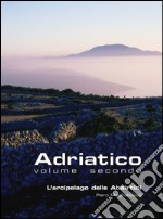 Adriatico volume secondo. E-book. Formato PDF