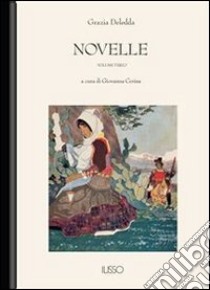 Novelle. E-book. Formato EPUB ebook di Grazia Deledda