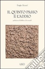 Il quinto passo è l'addio. E-book. Formato EPUB ebook