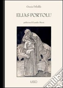 Elias Portolu. E-book. Formato Mobipocket ebook di Grazia Deledda