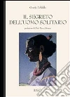 Il segreto dell'uomo solitario. E-book. Formato EPUB ebook di Grazia Deledda