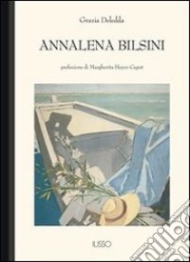 Annalena Bilsini. E-book. Formato EPUB ebook di Grazia Deledda