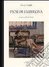 Fior di Sardegna. E-book. Formato EPUB ebook di Grazia Deledda