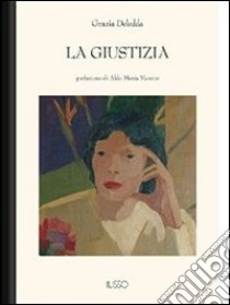 La giustizia. E-book. Formato Mobipocket ebook di Grazia Deledda