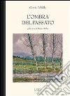 L' ombra del passato. E-book. Formato Mobipocket ebook di Grazia Deledda