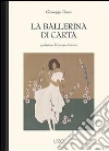La ballerina di carta. E-book. Formato EPUB ebook di Giuseppe Dessì