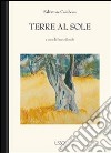 Terre al sole. E-book. Formato EPUB ebook