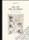 Gli dei del bambino. E-book. Formato EPUB ebook