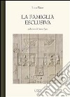 La famiglia esclusiva. E-book. Formato EPUB ebook