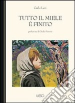 Tutto il miele è finito. E-book. Formato EPUB ebook