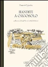Banditi a Orgosolo. E-book. Formato Mobipocket ebook di Franco Cagnetta