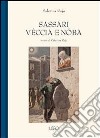 Sassari véccia e nóba. E-book. Formato EPUB ebook