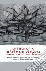 La filosofia di SrI Madhvacarya. E-book. Formato EPUB ebook