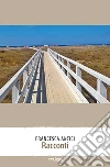 Racconti. E-book. Formato Mobipocket ebook di Francesca Antici