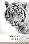 Moloch. E-book. Formato Mobipocket ebook di Manuela Spoleti