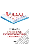 Il pensiero nomade: Scrittrici migranti raccontano l'Italia multietnica. E-book. Formato EPUB ebook di Federica Angelini