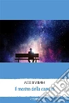 Il mostro della camera. E-book. Formato EPUB ebook di Alessio Vannini