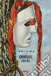 Oriolos. E-book. Formato Mobipocket ebook di Francesco Masia