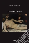 Gli anonimi ritrovati. E-book. Formato Mobipocket ebook di Rosaria Di Girolamo