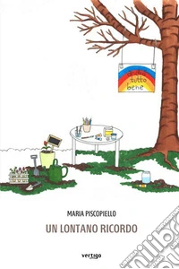 Un Lontano Ricordo. E-book. Formato EPUB ebook