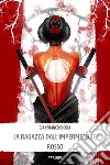 La ragazza dall’impermeabile rosso. E-book. Formato EPUB ebook