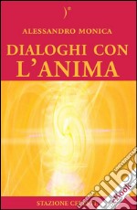 Dialoghi con l'Anima. E-book. Formato EPUB ebook