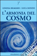 L&apos;armonia del cosmo. E-book. Formato EPUB ebook