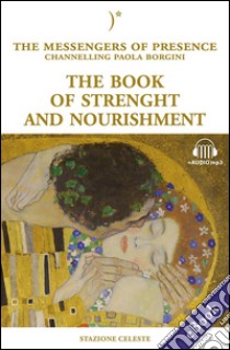 The book of strength and nourishment. E-book. Formato EPUB ebook di Paola Borgini