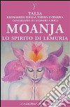 Moanja - Lo Spirito di Lemuria. E-book. Formato EPUB ebook di Stefania Croce