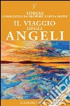 Il viaggio degli angeli. E-book. Formato EPUB ebook