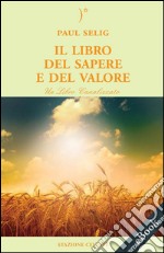 Il libro del sapere e del valore. E-book. Formato EPUB ebook