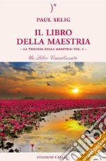 Il Libro della Maestria. E-book. Formato EPUB ebook