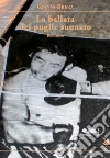 La ballata del pugile suonato. E-book. Formato PDF ebook di Gianni Brera
